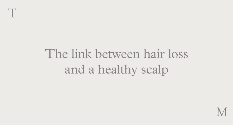 The link between hair loss and a healthy scalp